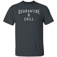Quarantine n Chill T-Shirt