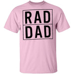 Rad Dad T-Shirt CustomCat
