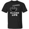 Ramen Life T-Shirt CustomCat
