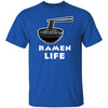 Ramen Life T-Shirt CustomCat