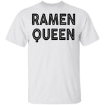 Ramen Queen T-Shirt CustomCat