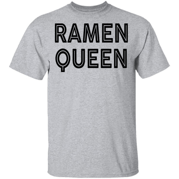Ramen Queen T-Shirt CustomCat