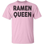 Ramen Queen T-Shirt CustomCat