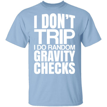 Random Gravity Checks T-Shirt CustomCat