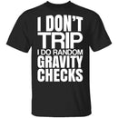 Random Gravity Checks T-Shirt CustomCat
