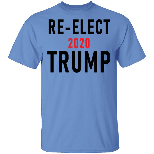 Re-Elect 2020 Trump T-Shirt CustomCat