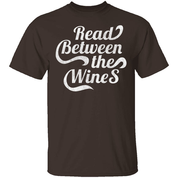 Read Between The Wines T-Shirt CustomCat