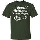Read Between The Wines T-Shirt CustomCat