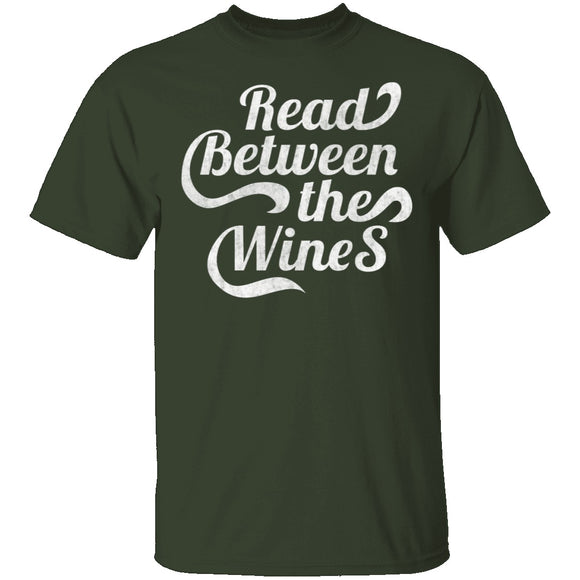 Read Between The Wines T-Shirt CustomCat
