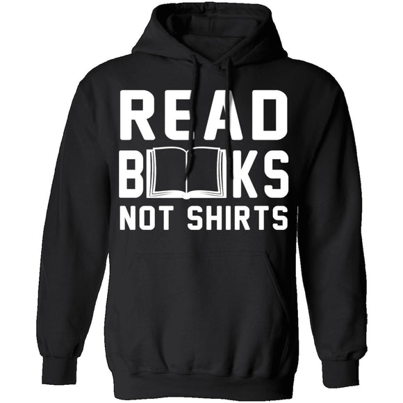 Read Books Not Shirts T-Shirt CustomCat