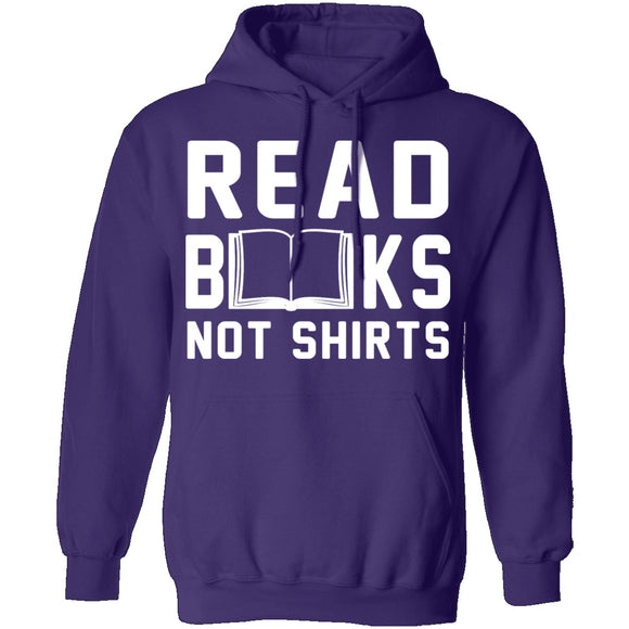 Read Books Not Shirts T-Shirt CustomCat
