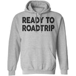 Ready To Road Trip T-Shirt CustomCat