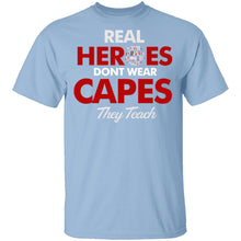 Real Heroes Teach T-Shirt