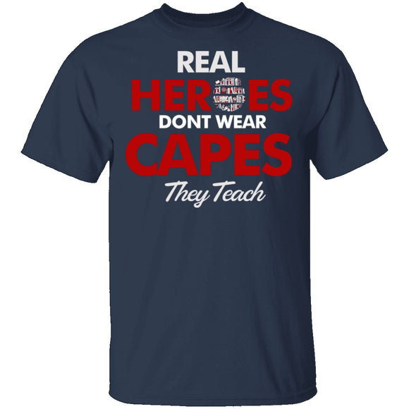 Real Heroes Teach T-Shirt CustomCat