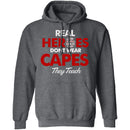 Real Heroes Teach T-Shirt CustomCat