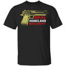 Real Homeland Security T-Shirt CustomCat