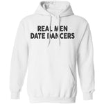 Real Men Date Dancers T-Shirt CustomCat