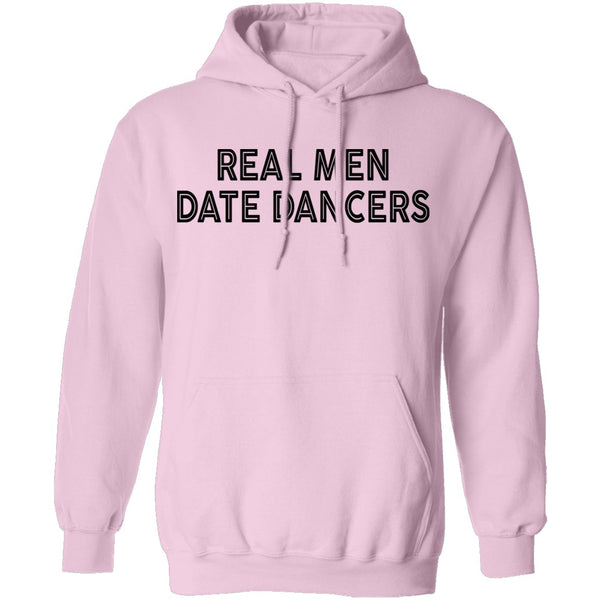 Real Men Date Dancers T-Shirt CustomCat