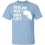 Real Men Have Cats T-Shirt CustomCat