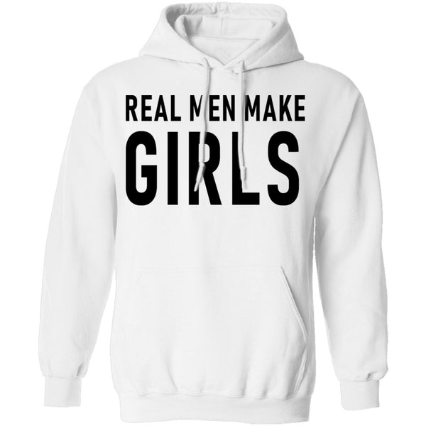 Real Men Make Girls T-Shirt CustomCat