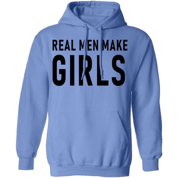 Real Men Make Girls T-Shirt CustomCat