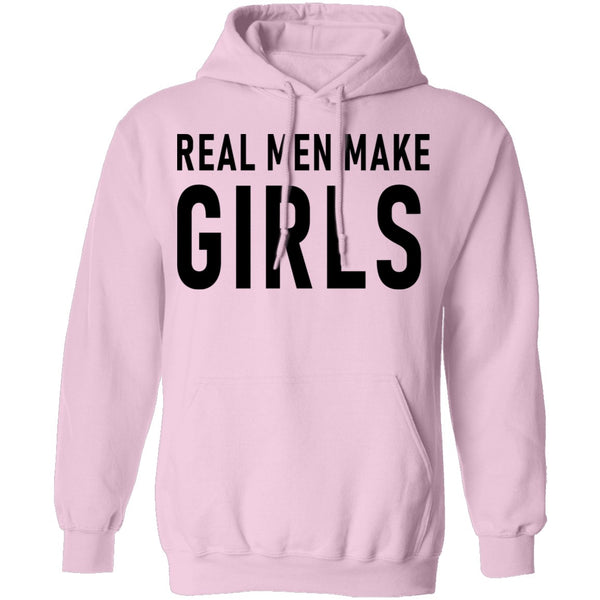 Real Men Make Girls T-Shirt CustomCat