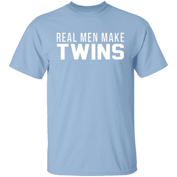 Real Men Make Twins T-Shirt CustomCat
