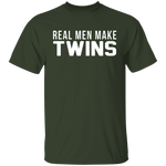 Real Men Make Twins T-Shirt CustomCat