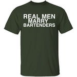 Real Men Marry Bartenders T-Shirt CustomCat
