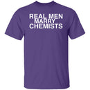 Real Men Marry Chemists T-Shirt CustomCat