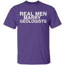 Real Men Marry Geologists T-Shirt CustomCat