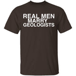 Real Men Marry Geologists T-Shirt CustomCat
