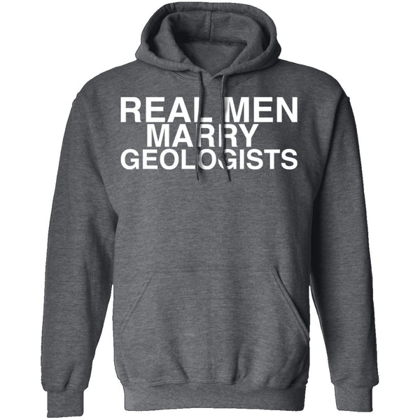 Real Men Marry Geologists T-Shirt CustomCat