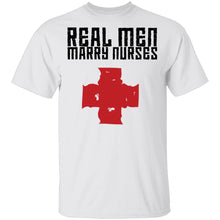 Real Men Marry Nurses copy T-Shirt