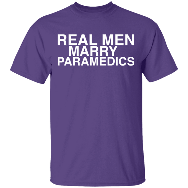 Real Men Marry Paramedics T-Shirt CustomCat