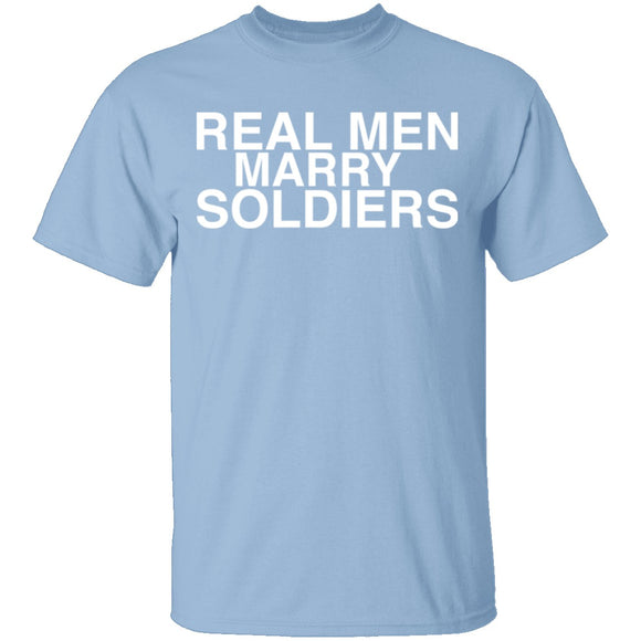 Real Men Marry Soldiers T-Shirt CustomCat