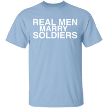 Real Men Marry Soldiers T-Shirt