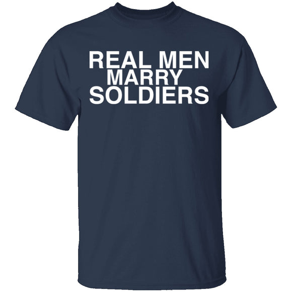 Real Men Marry Soldiers T-Shirt CustomCat