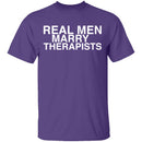 Real Men Marry Therapists T-Shirt CustomCat