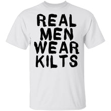 Real Men Wear Kilts T-Shirt
