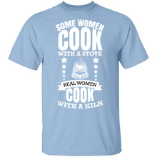 Real Women Cook With a Kiln T-Shirt