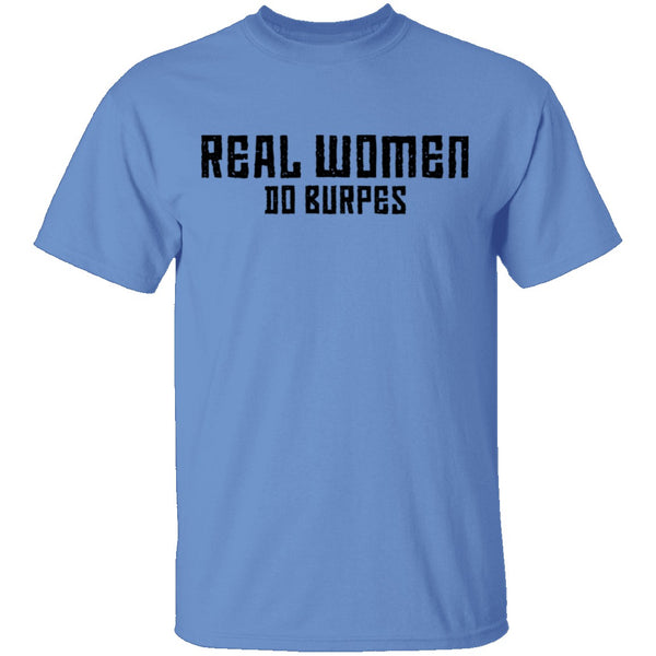 Real Women Do Burpes T-Shirt CustomCat