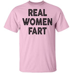 Real Women Fart T-Shirt CustomCat