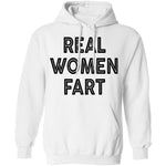 Real Women Fart T-Shirt CustomCat