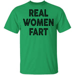 Real Women Fart T-Shirt CustomCat