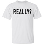 Really T-Shirt CustomCat