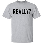 Really T-Shirt CustomCat