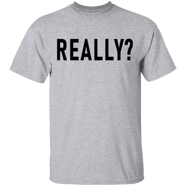 Really T-Shirt CustomCat