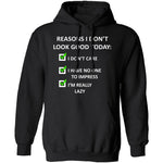 Reasons I Don't Look Good T-Shirt CustomCat