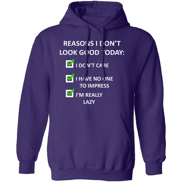 Reasons I Don't Look Good T-Shirt CustomCat